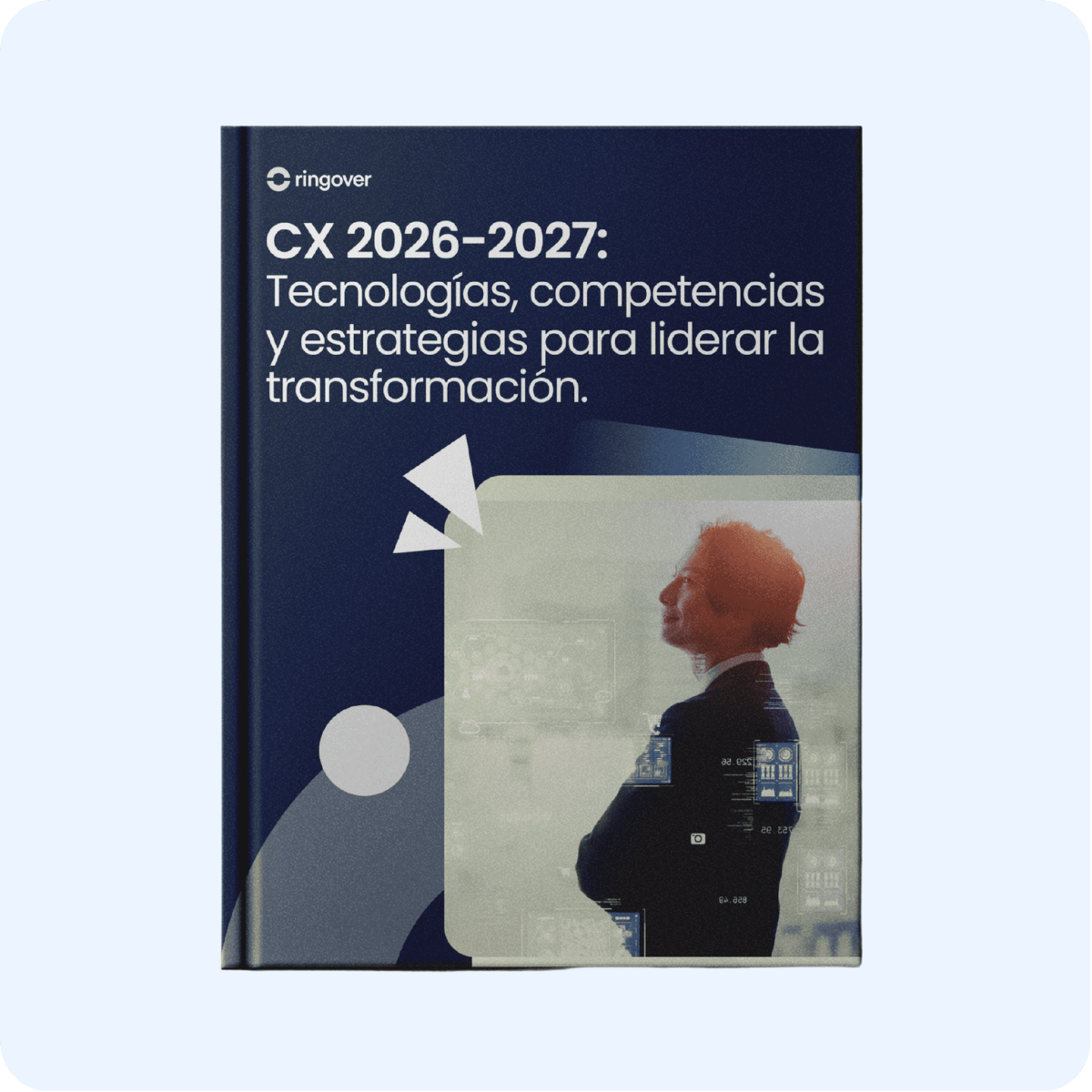 CX 2026–2027: Estrategias para liderar la transformación de la experiencia de cliente
